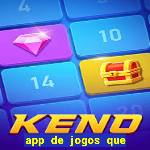 app de jogos que realmente pagam dinheiro